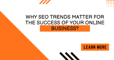 SEO Trends Matter for the Success of Your Online Business